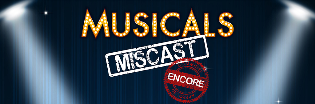 Musicals Miscast Encore